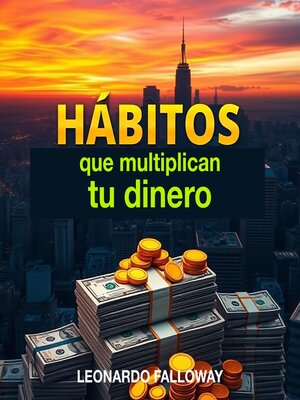 HÁBITOS que multiplican tu dinero - Audiobook